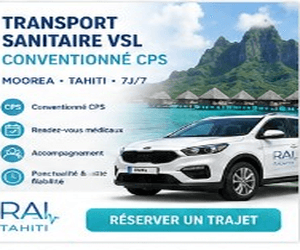 RAI TAHITI — transport sanitaire VSL conventionné CPS, Moorea & Tahiti, 7j/7. Moorea 89 77 76 24 · Tahiti 89 41 02 10