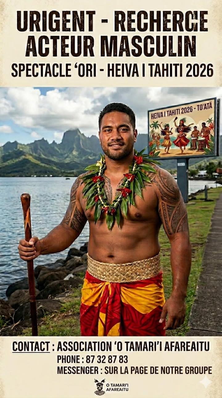 đ URGENT â RECHERCHE ACTEUR HEIVA I TAHITI 2026 đ Le groupe 'O Tamari'i Afareaitu est Ă la recherche dâun acteur/danseur pour le spectacle de cette annĂ©e ! Tu aimes la culture, le partage et tu as e