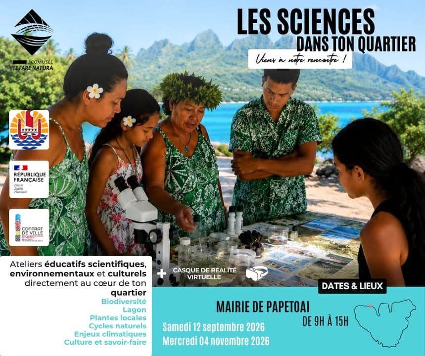 🌿✨ LES SCIENCES DANS TON QUARTIER – RENDEZ-VOUS À PAPETOAI !