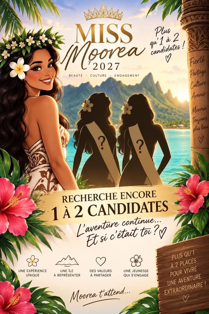 👑 MISS MOOREA 2027 – DERNIÈRE CHANCE !
